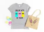 Chillin’ with My Peeps Easter Matching Family Shirt