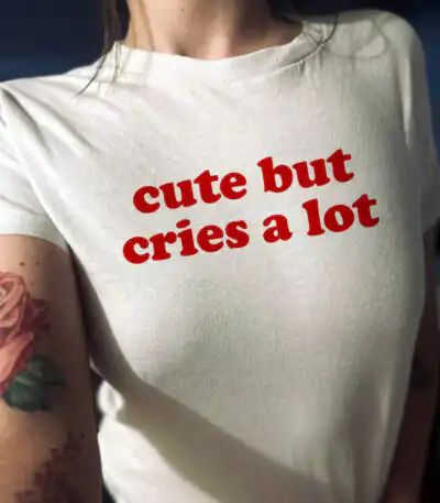 Cute But Cries A Lot Baby Tee | Editorial Streetwear