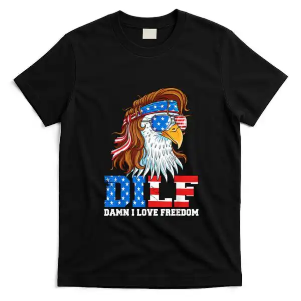 D*lf Damn I Love Freedom Eagle Patriotic 4th Of July Shirt