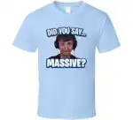 Did You Say Massive Ninja Low Taper Fade Meme Funny Shirt