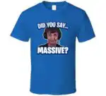 Did You Say Massive Ninja Low Taper Fade Meme Funny Shirt