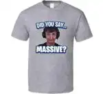 Did You Say Massive Ninja Low Taper Fade Meme Funny Shirt