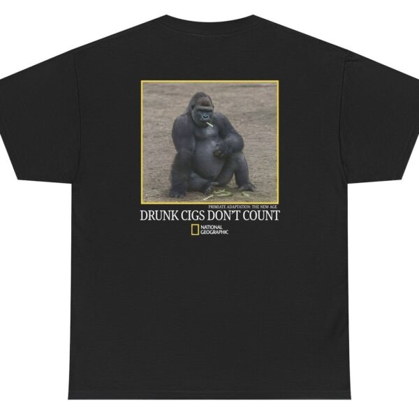 Drunk Cigs Don’t Count Funny Gorilla Smoking Parody Shirt