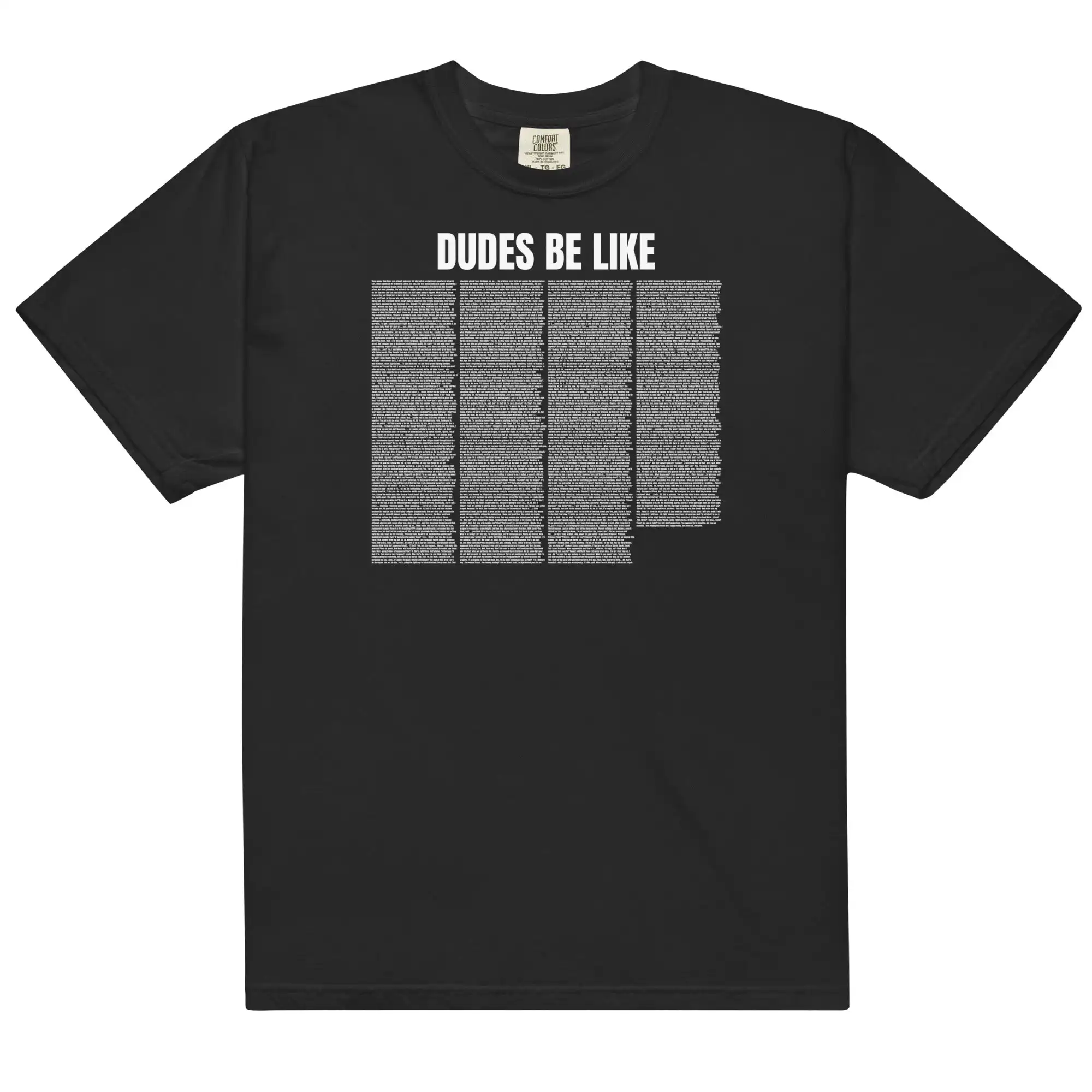 Dudes Be Like Funny Unisex Heavyweight Graphic Shirt Dudes Be Like Funny Unisex Heavyweight Graphic Shirt
