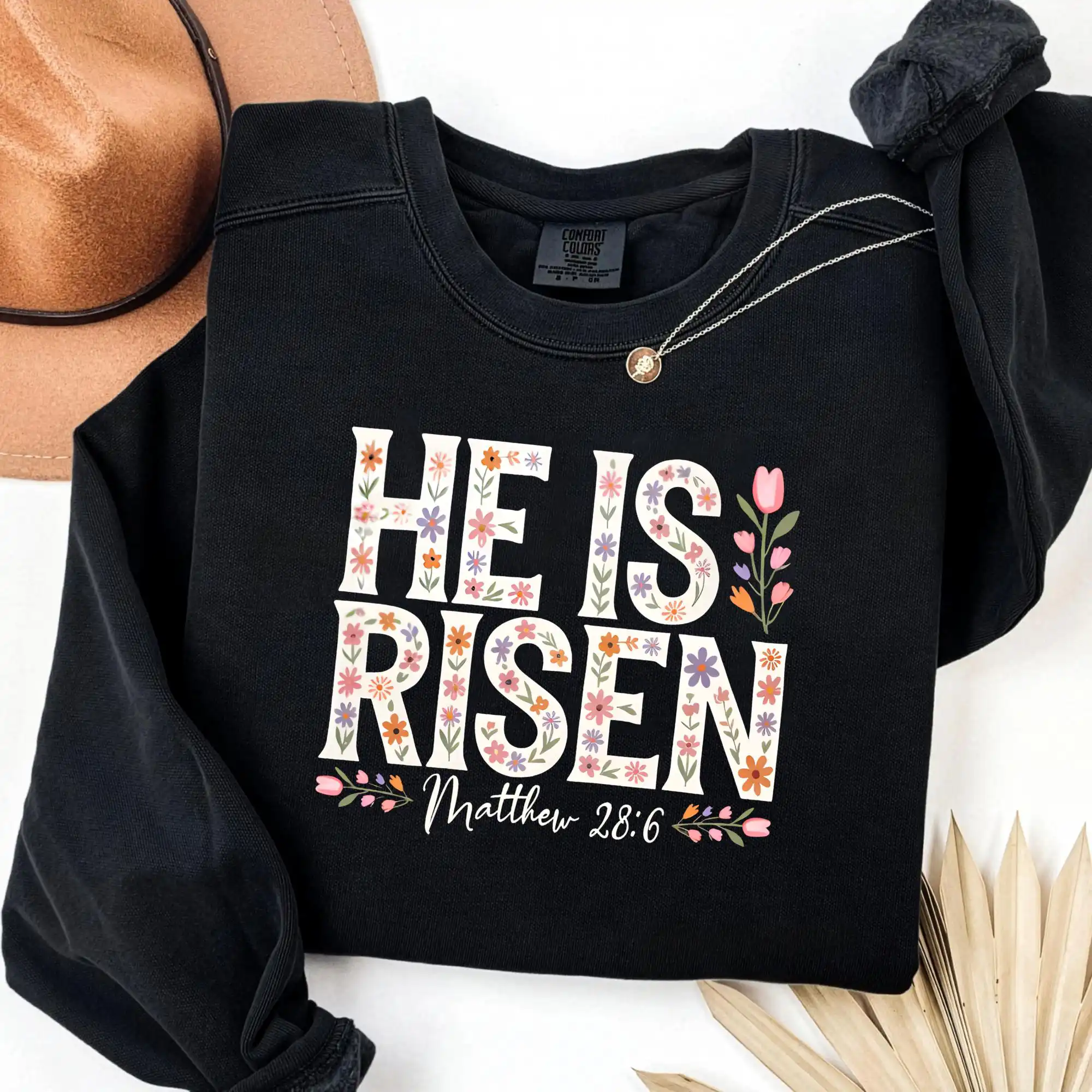 Floral Easter Cross He Is Risen Christian Sweatshirt Floral Easter Cross He Is Risen Christian Sweatshirt