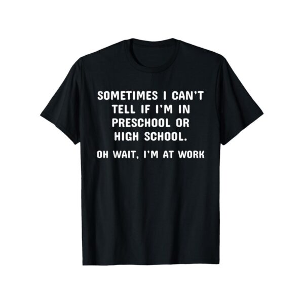 Funny Office Work Humor Co-Worker Gift Shirt