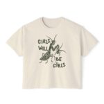 Girls Will Be Girls Feminist Boxy Crop Top Women’s Rights