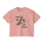 Girls Will Be Girls Feminist Boxy Crop Top Women’s Rights