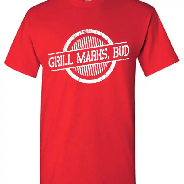 Grill Marks Bud T-Shirt - Funny Stay At Home Mom Design