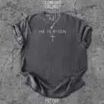 He Is Risen Christian Easter Matthew 28:6 Scripture Shirt