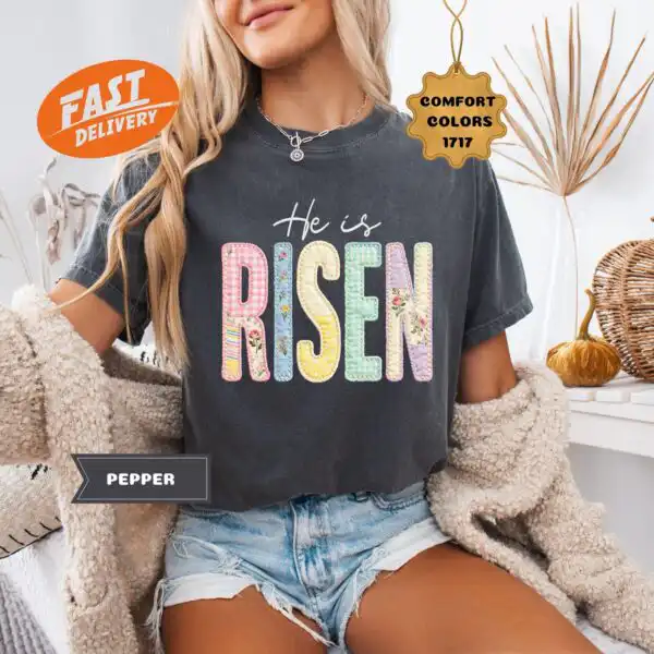 He is Risen Faux Patchwork Floral Women’s Easter Shirt
