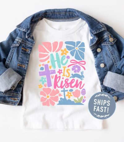 He Is Risen Girls Easter Gift Natural Toddler Shirt