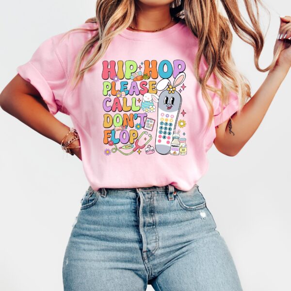 Hip Hop Please Call Don’t Flop Easter Nurse Shirt
