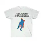 Hold on Partner I'm Overstimulated Cowboy Frog Shirt