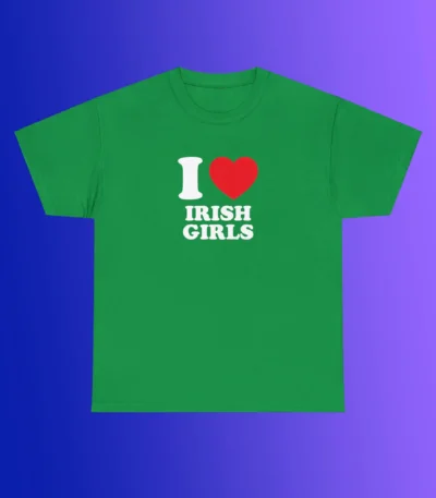 I Love Irish Girls Unisex Heavy Cotton Tee - Funny Chaotic Meme