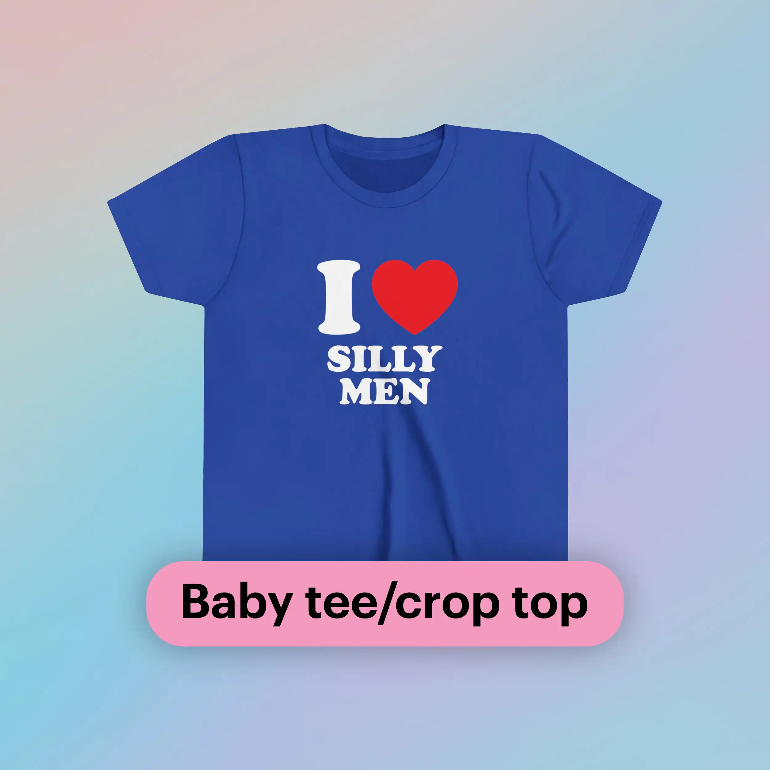I Love Silly Men Baby Tee Short Sleeve Crop Top - Y2K Cute Gift I Love Silly Men Baby Tee Short Sleeve Crop Top - Y2K Cute Gift