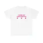 I Miss My Girlfriend Unisex Heavy Cotton Tee - Funny Viral Quote