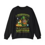 I Survived The St. Patrick's Day Meteor Sweatshirt