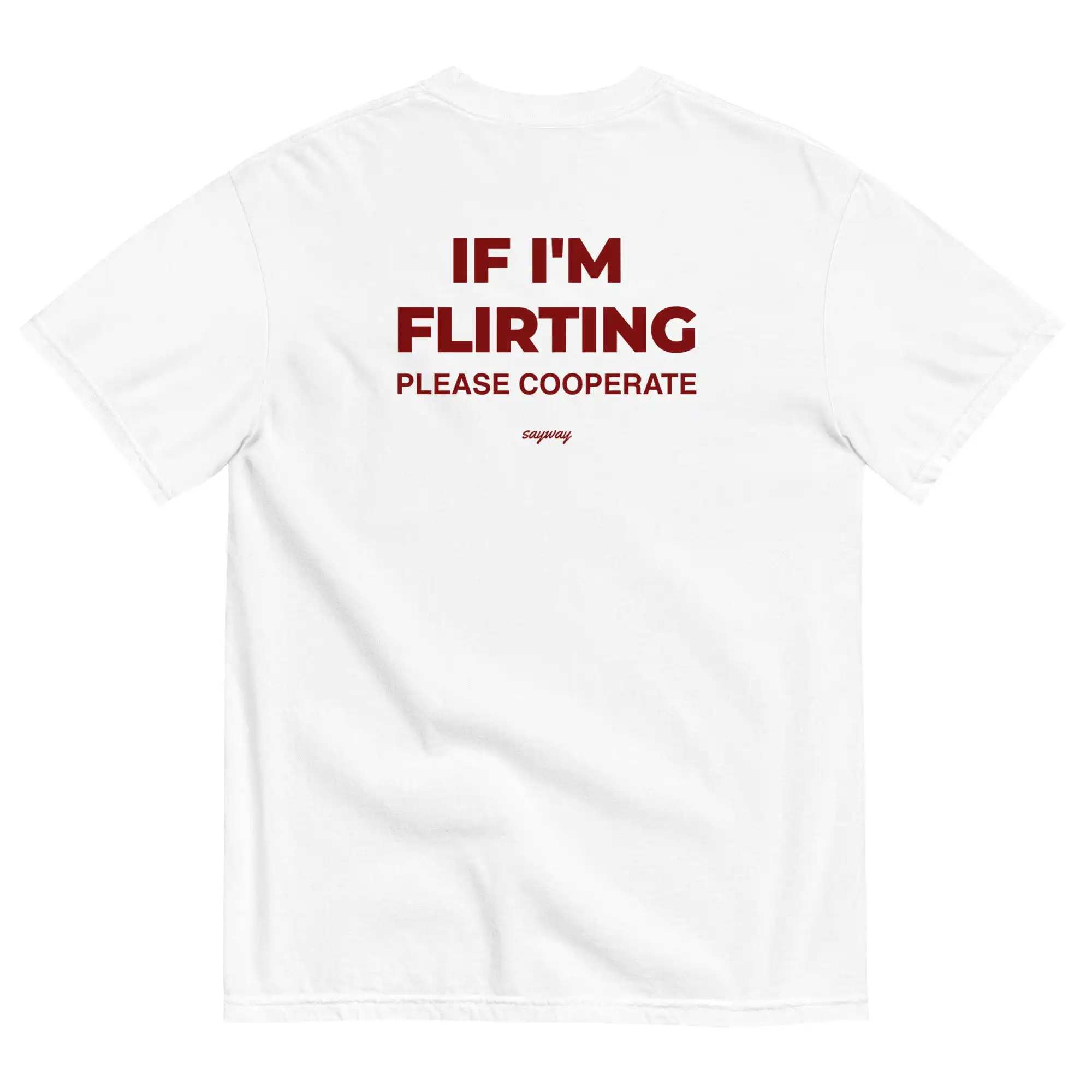 IF I'M FLIRTING, PLEASE COOPERATE - Trendy Unisex Cotton Tee IF I'M FLIRTING, PLEASE COOPERATE - Trendy Unisex Cotton Tee