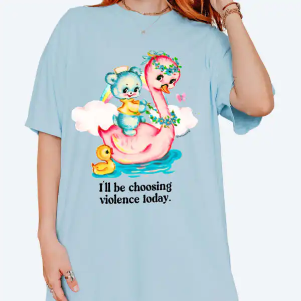 I'll Be Choosing Violence Today Tee - Soft Unisex Cotton Tee