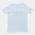 I'm f*cking stupid T-Shirt - 100% Cotton Graphic Tee