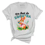 I'm Just So Eggstra Tee - Vintage Bunny with Main Character Energy