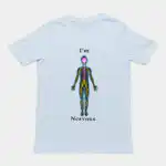 I'm nervous T-Shirt - Iconic 100% Cotton Graphic Tee