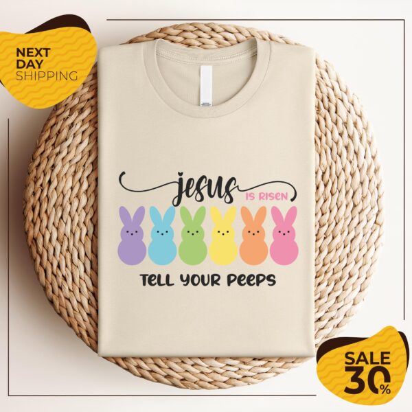 Jesus is Risen Tell Your Peeps Kids Easter Shirt