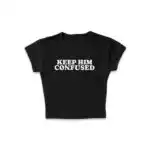 Keep Him Confused Micro Rib Baby Tee | Editorial Luxe
