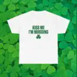 Kiss Me I'm Mogging Tee | Funny St. Patrick's Day Shamrock Graphic
