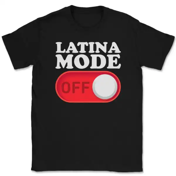 Latina Mode Off Graphic Tee for Empowering Expression