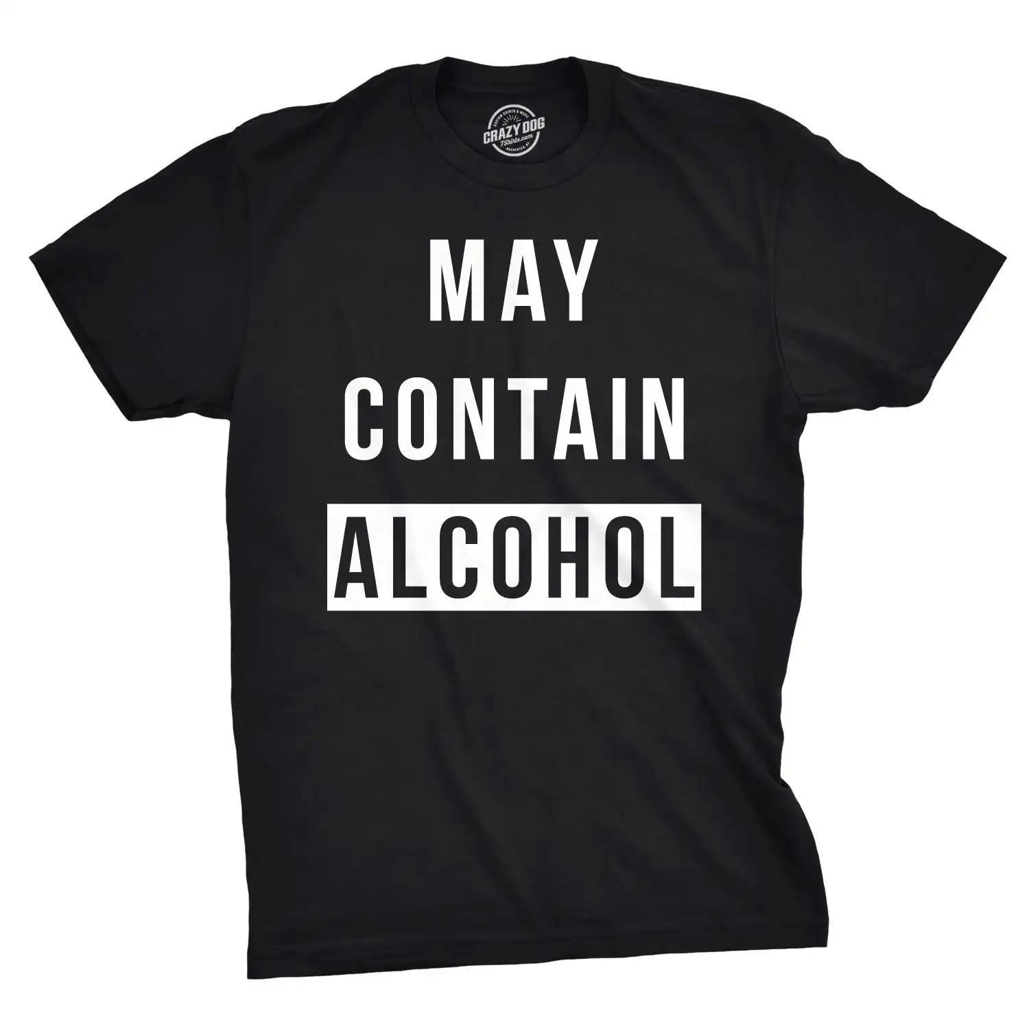 May Contain Alcohol Men's T Shirt - Funny Slim Fit Tee for Bar May Contain Alcohol Men's T Shirt - Funny Slim Fit Tee for Bar