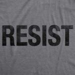 Mens Resist Political Protest Rebel Rally March Shirt