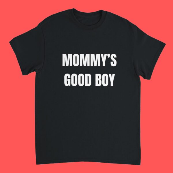 Mommy’s Good Boy Funny Ironic Meme Gen Z Shirt