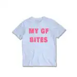 My Gf Bites Funny Boyfriend Gift Girlfriend Shirt