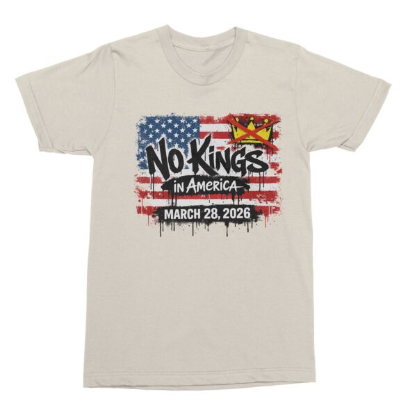 No Kings in America March 28 2026 USA Protest Shirt