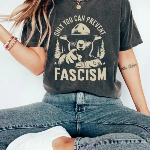 Only You Can Prevent Fascism Retro Bear Resist Shirt