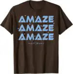 Project Hail Mary Amaze Repeat Typography Graphic Tee