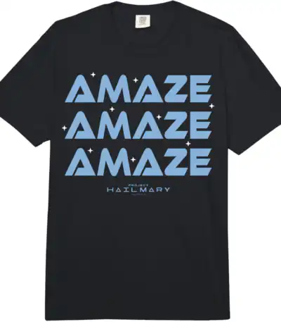 Project Hail Mary Amaze Repeat Typography Graphic Tee
