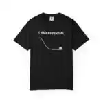 Project Hail Mary I Had Potential Funny Sci Fi Book Shirt