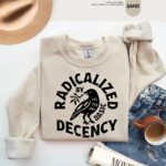 Radicalized By Basic Decency Feminist Social Justice Shirt
