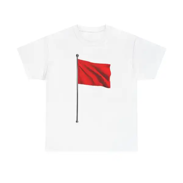 Red Flag T-Shirt - Unisex Graphic Tee Available in Sizes S-5XL