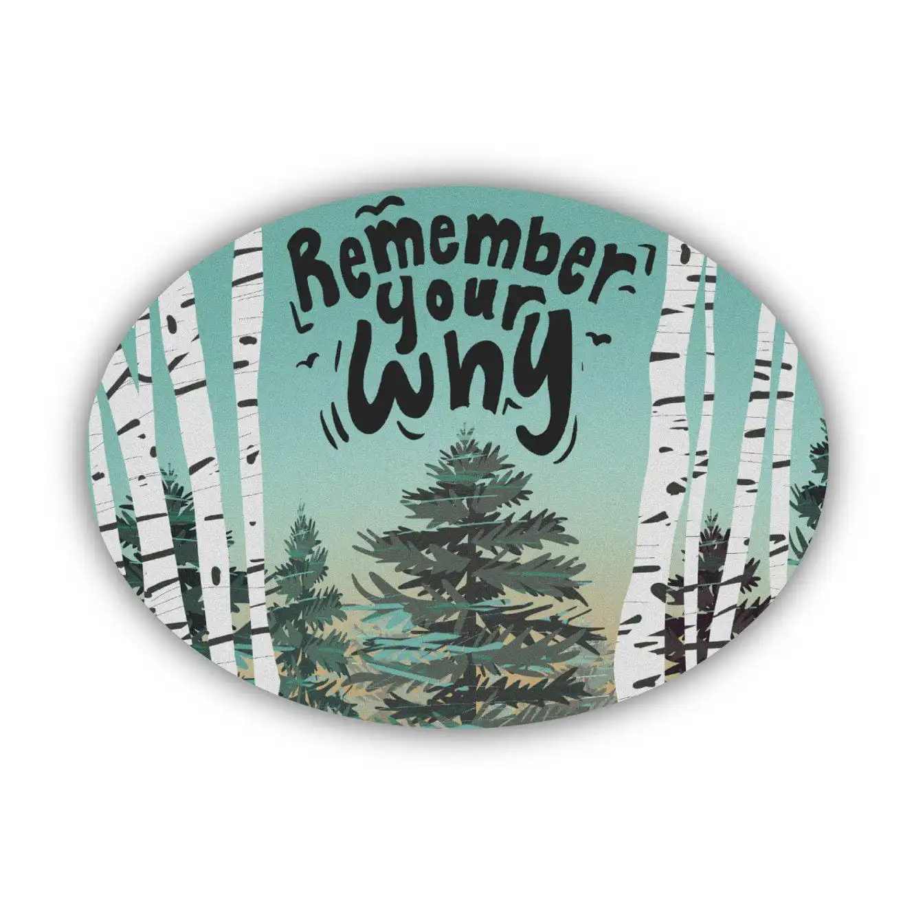 Remember Your Why Motivational Mental Health Sticker Remember Your Why Motivational Mental Health Sticker
