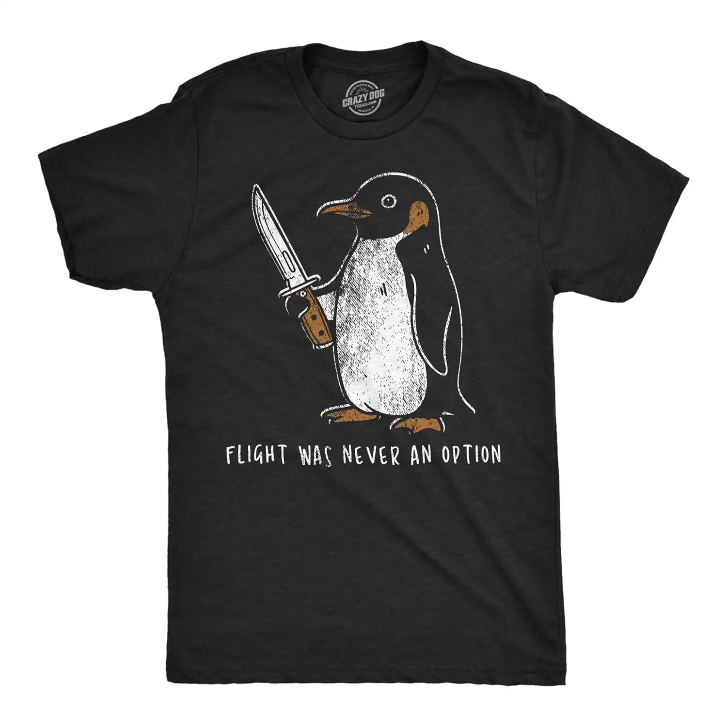 Sarcastic Penguin Flight Was Never an Option Funny Shirt Sarcastic Penguin Flight Was Never an Option Funny Shirt