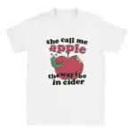 She Call Me Apple Funny Meme Streetwear Unisex Shirt