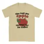 She Call Me Apple Funny Meme Streetwear Unisex Shirt