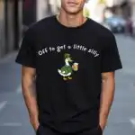 St Patricks Day Goose Shirt - Off To Get A Little Silly Tee