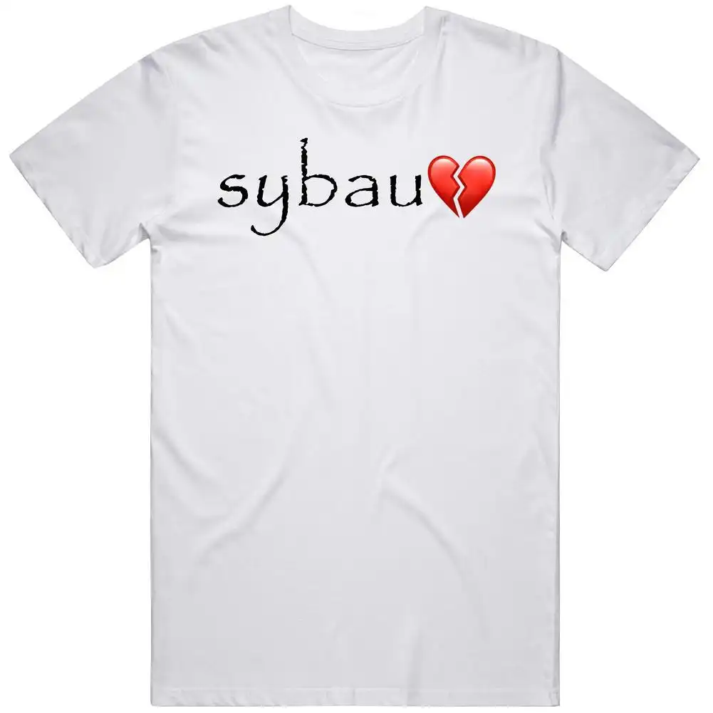 Sybau Shut Up Funny Meme Joke Gift T-Shirt Sybau Shut Up Funny Meme Joke Gift T-Shirt