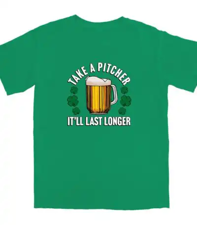 Take A Pitcher T Shirt - Celebrate Like an Irishman in Comfort