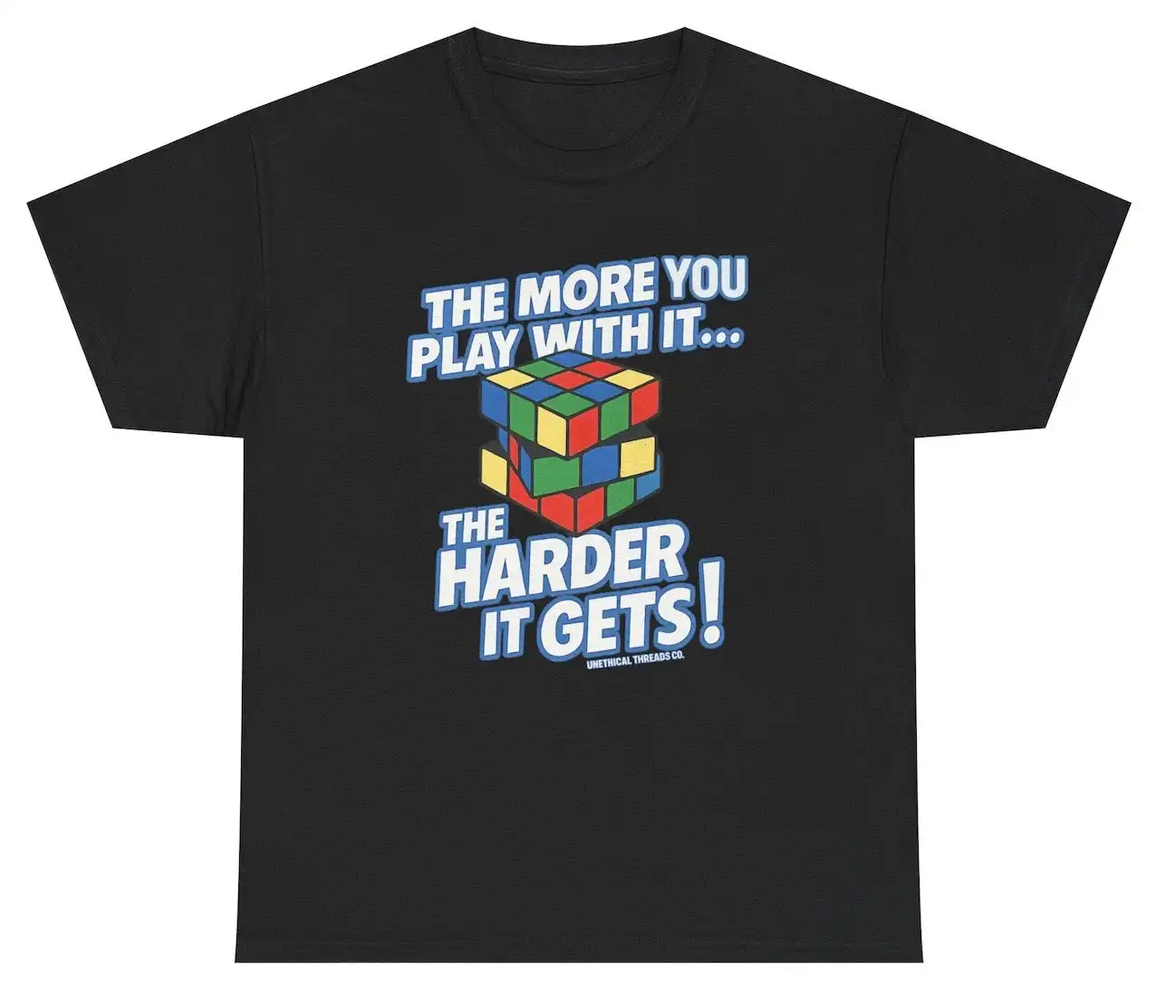 The More You Play With It Rubik's Cube Humor Tee The More You Play With It Rubik's Cube Humor Tee